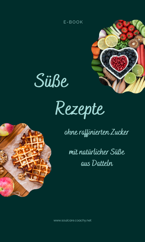 Süße Rezepte ohne raffinierten Zucker, zuckerfreie Rezepte, kostenfreies E-Book